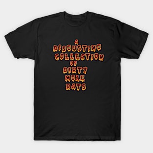 Dirty Mole Rats dark T-Shirt